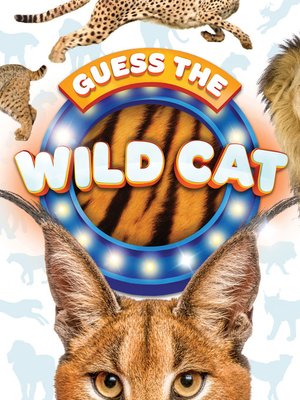 cover image of Guess the Wild Cat